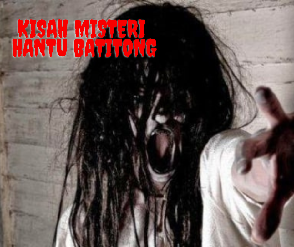 Kisah Misteri Hantu Batitong