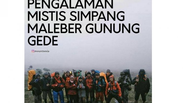 Pengalaman Misteri di Simpang Maleber, Gunung Gede