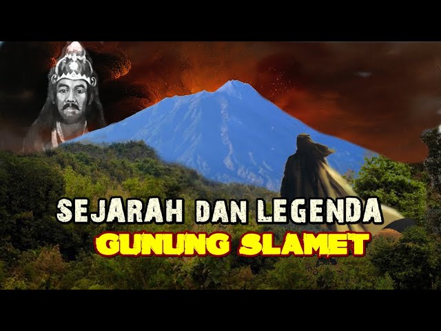 Misteri Gunung Slamet: Kisah Mistis yang Menghantui Pendaki