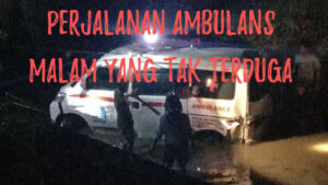 Perjalanan Ambulans Malam yang Tak Terduga