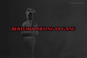 Bertemu Pocong di Gang