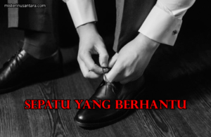 Sepatu Yang Berhantu