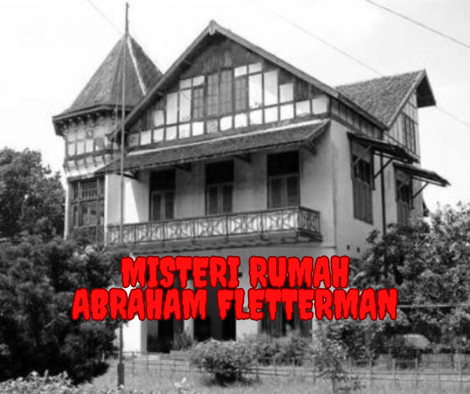 Misteri Rumah Abraham Fletterman