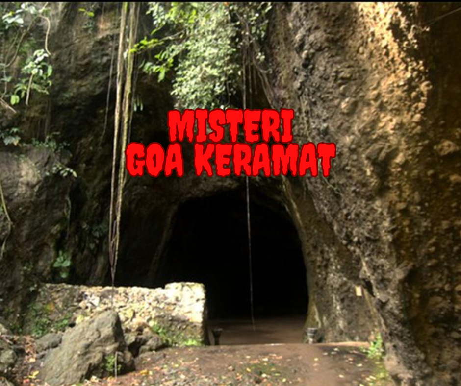 Kisah Misteri Goa Keramat