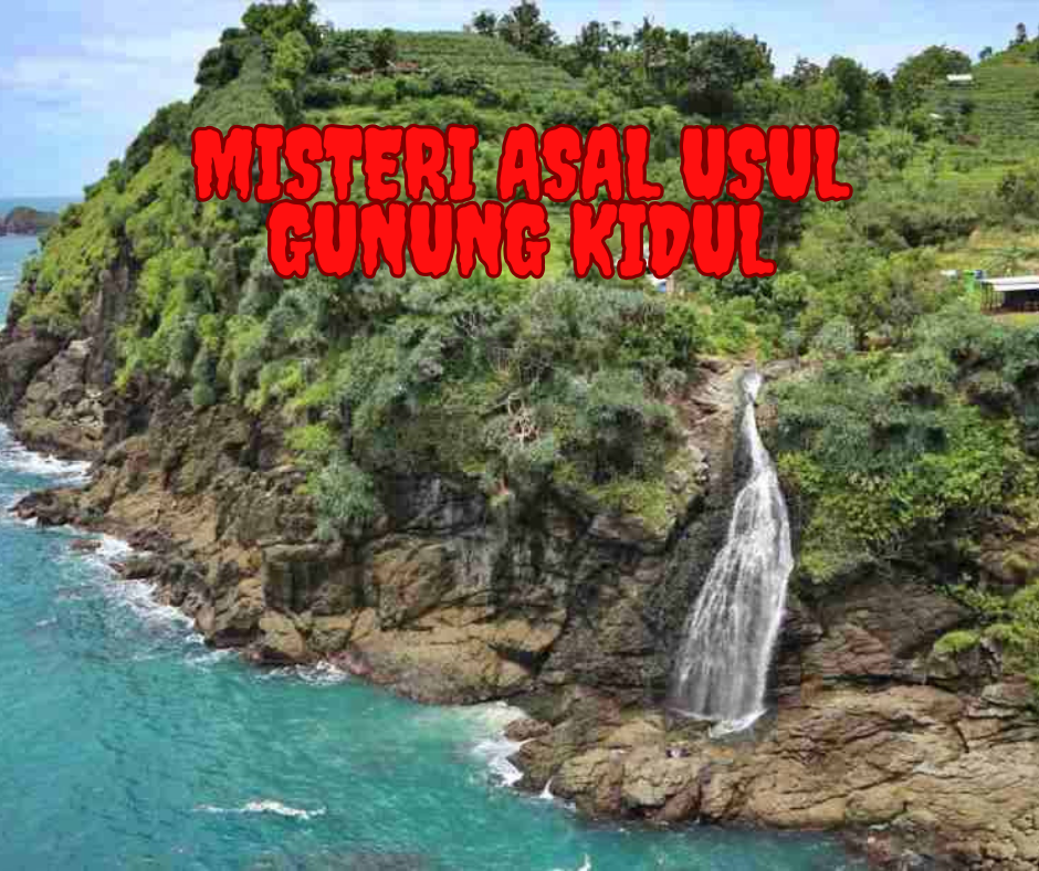 Misteri Asal Usul Gunung Kidul