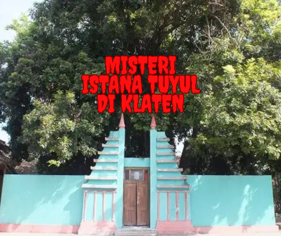 Kisah Misteri Istana Tuyul di Klaten