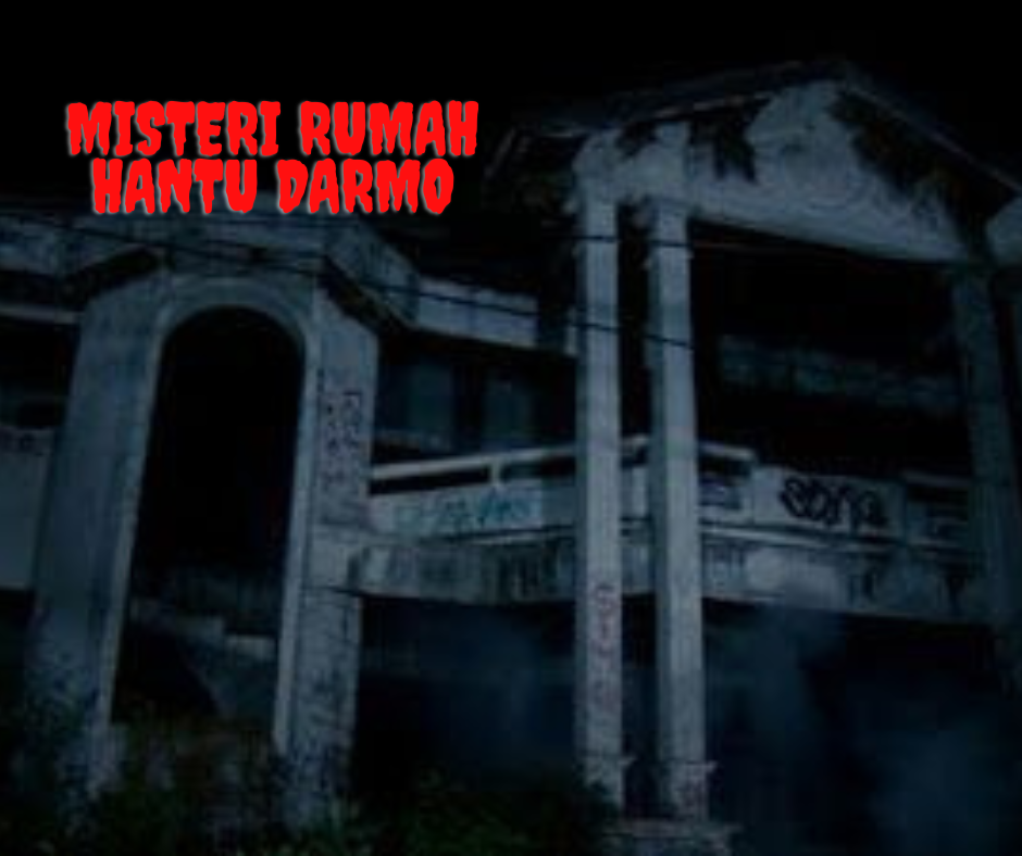 Menjelajahi Misteri Rumah Hantu Darmo di Surabaya