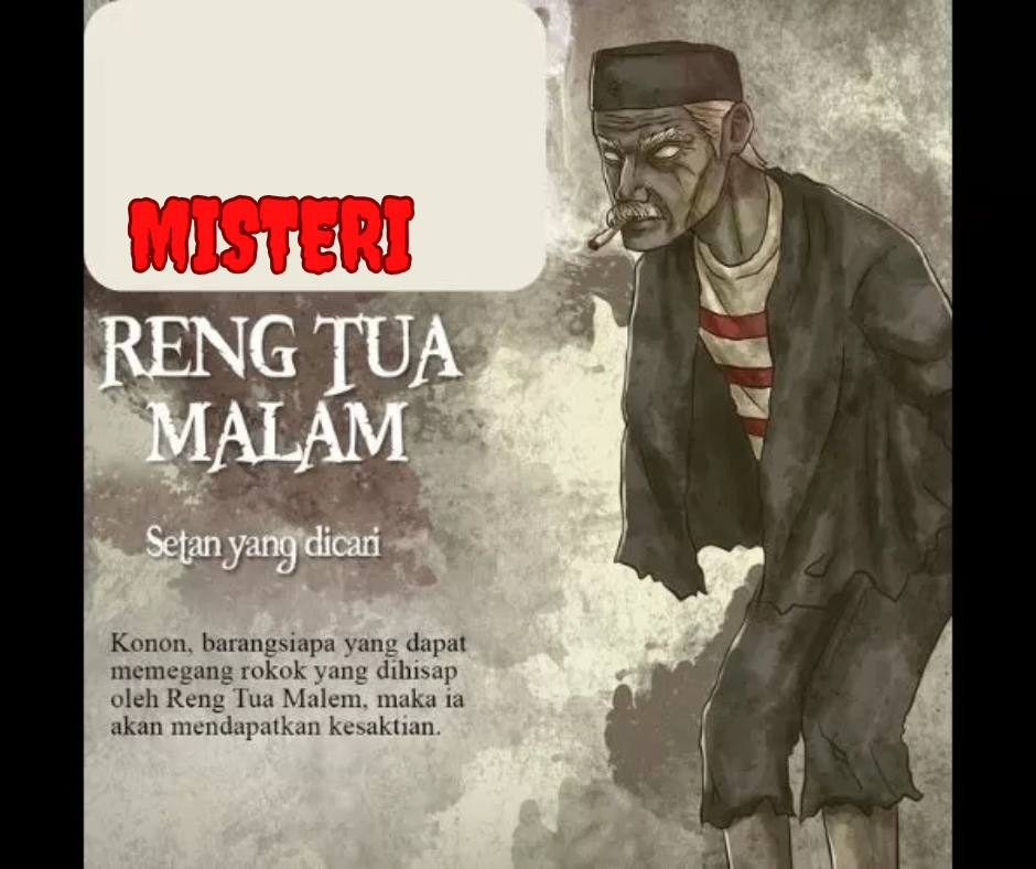 Kisah Misteri Reng Tua Malem dari Madura