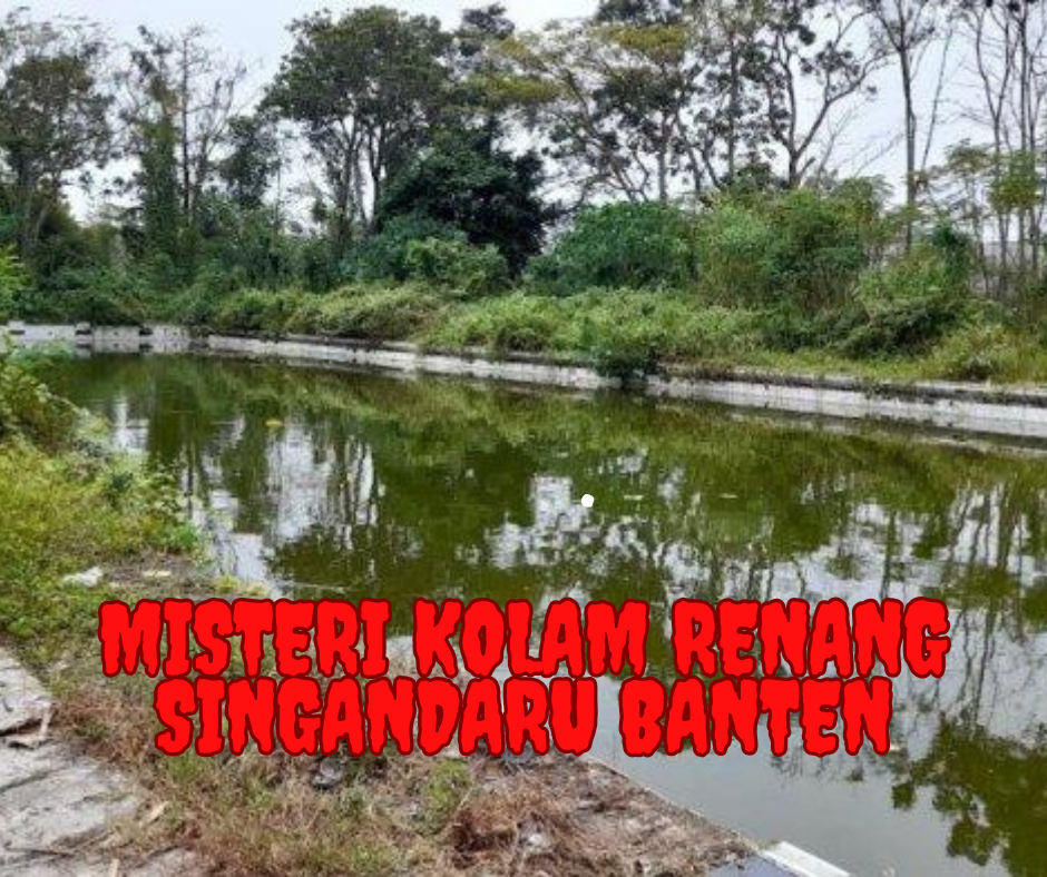 Misteri Kolam Renang Singandaru Banten yang Terbengkalai