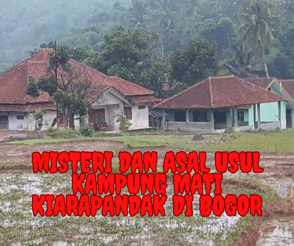 Misteri dan Asal Usul Kampung Mati Kiarapandak di Bogor