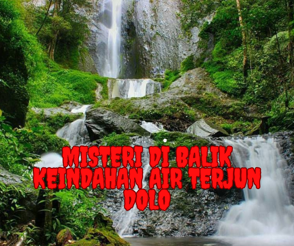 Misteri di Balik Keindahan Air Terjun Dolo di Kediri