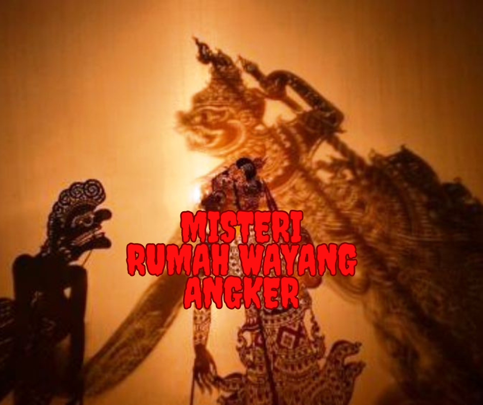 Misteri Rumah Wayang Angker