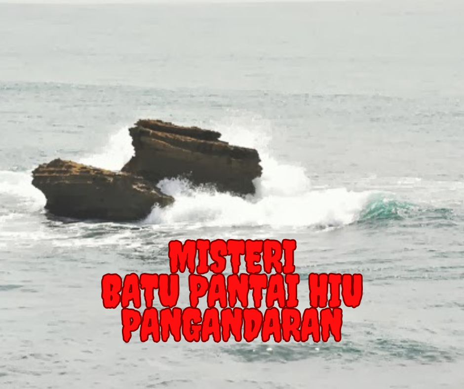 Misteri Batu Pantai Hiu Pangandaran