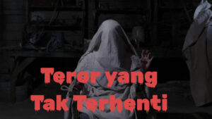 Teror yang Tak Terhenti