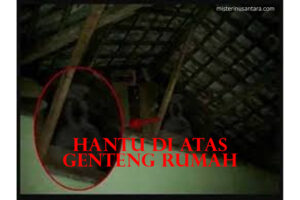 Hantu Di Atas Genteng Rumah