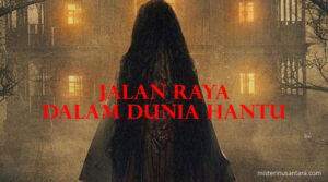 Jalan Raya Dalam Dunia Hantu