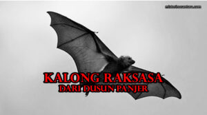 Kalong Raksasa dari Dusun Panjer