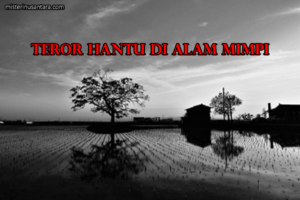 Teror Hantu di Alam Mimpi