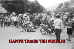 Hantu Tragis Teh Suryani