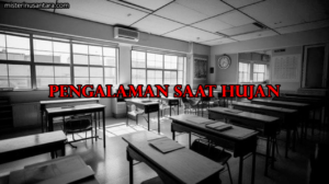 Pengalaman Saat Hujan