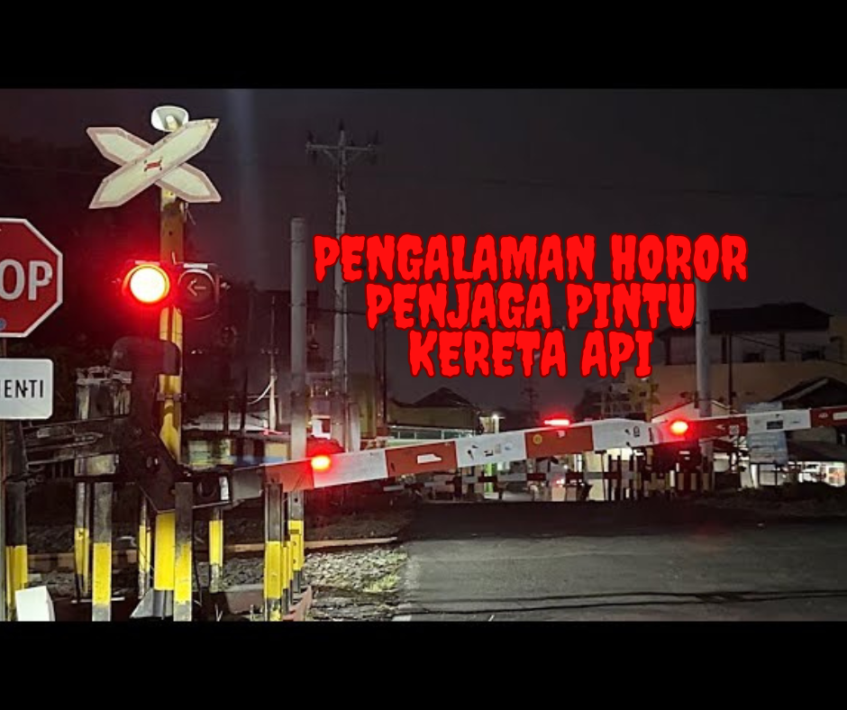 Pengalaman Horor Penjaga Pintu Kereta Api yang Membuat Bulu Kuduk Merinding