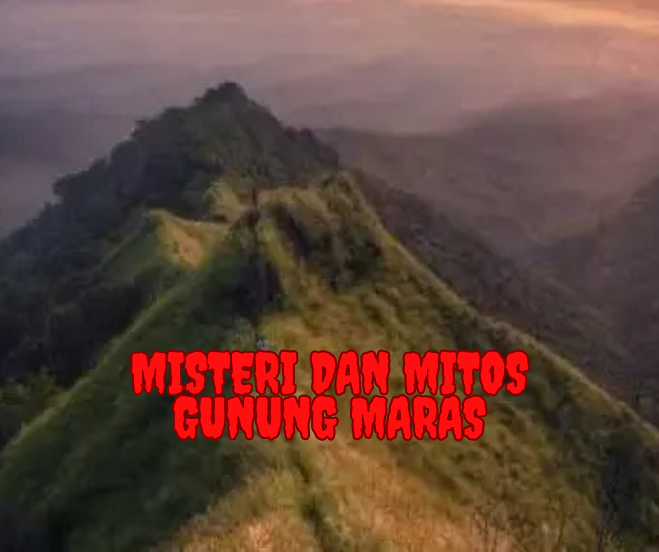 Misteri dan Mitos Gunung Maras, Bengkulu: Keindahan Alam yang Sarat Legenda