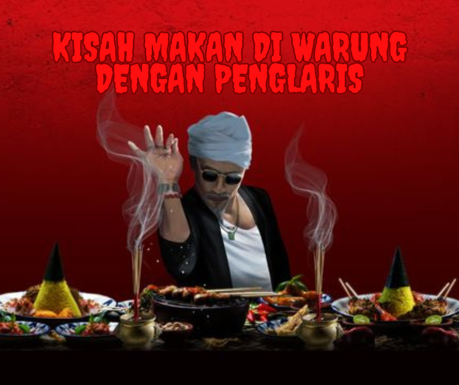 Kisah Makan di Warung dengan Penglaris: Fakta atau Mitos?