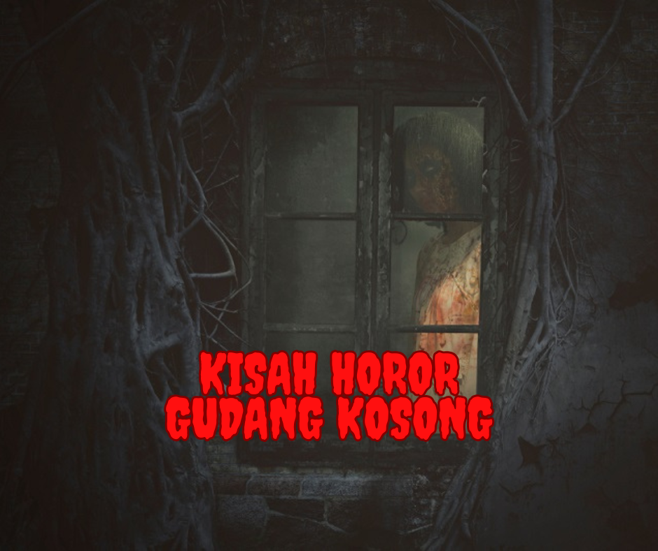 Kisah Horor Gudang Kosong Dekat Rumah yang Menyimpan Misteri