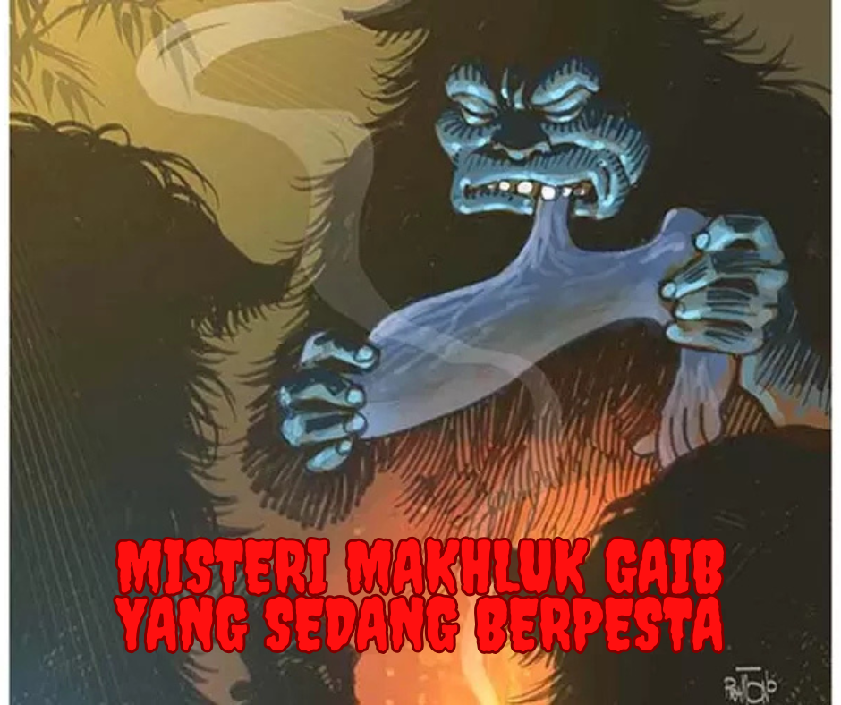 Misteri Makhluk Gaib yang Terlihat Sedang Berpesta: Menguak Dunia Gaib yang Tersembunyi