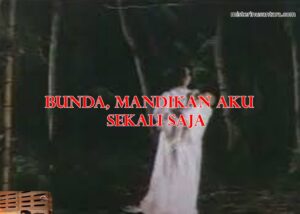 Bunda, Mandikan Aku Sekali Saja!