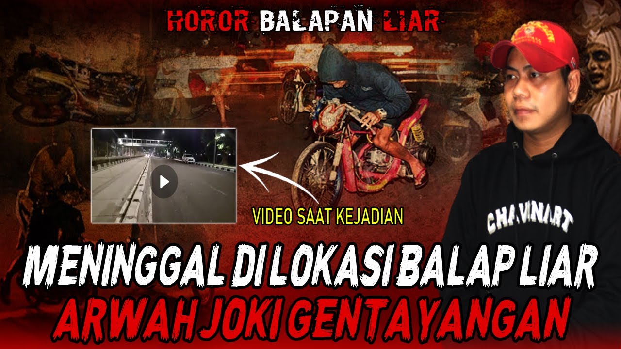 Arwah Gentayangan Joki Pembalap Liar Mencari Kepalanya yang Hilang