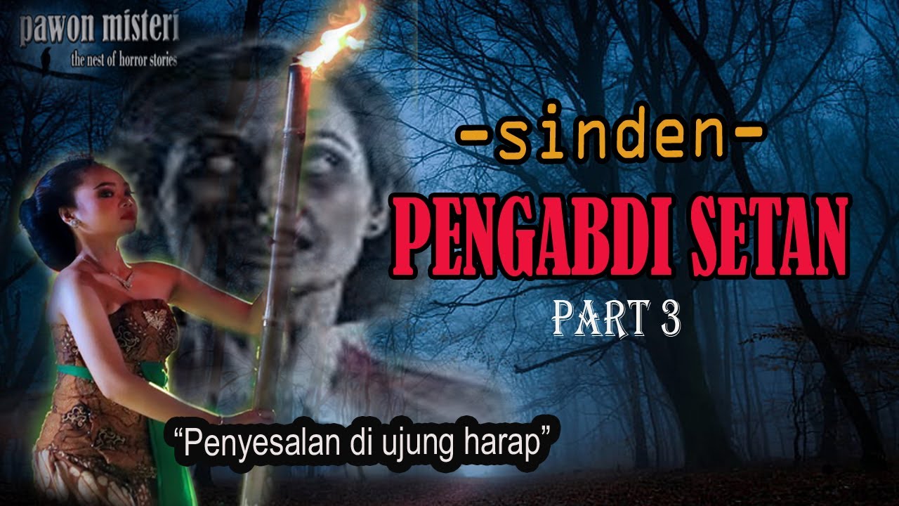 Sinden Pengabdi Setan: Penyesalan di Ujung Harap